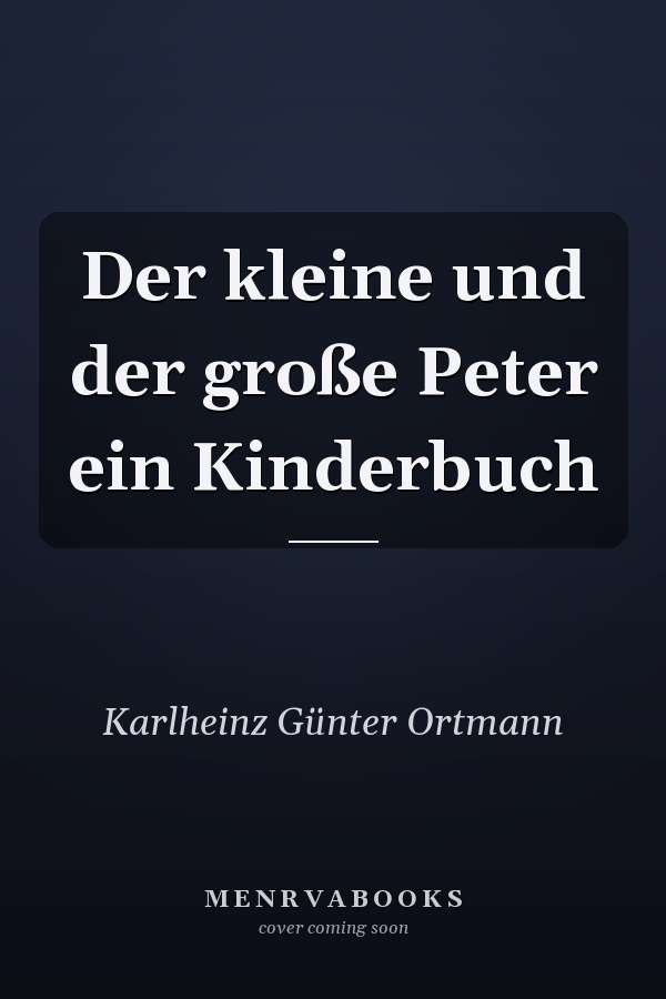 Der kleine und der große Peter ein Kinderbuch
