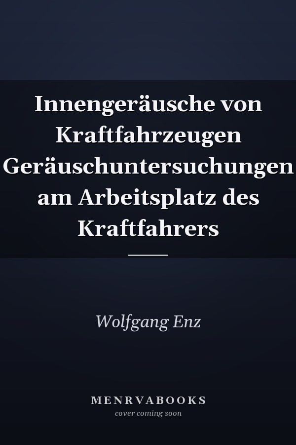 Innengeräusche von Kraftfahrzeugen Geräuschuntersuchungen am Arbeitsplatz des Kraftfahrers