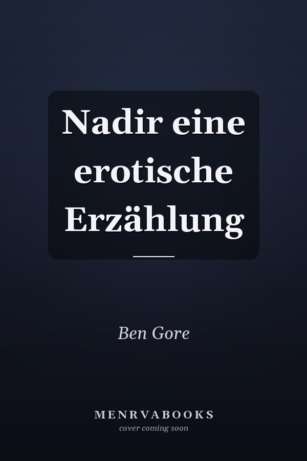 Nadir eine erotische Erzählung