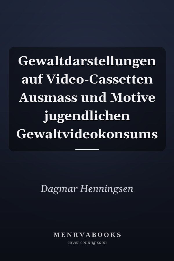 Gewaltdarstellungen auf Video-Cassetten Ausmass und Motive jugendlichen Gewaltvideokonsums