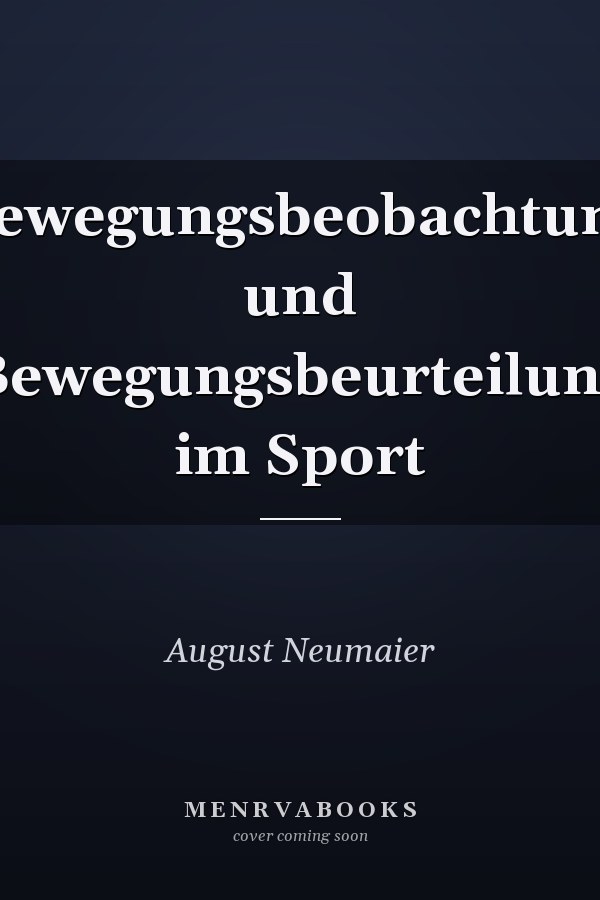 Bewegungsbeobachtung und Bewegungsbeurteilung im Sport