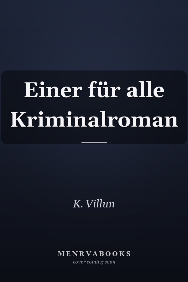 Einer für alle Kriminalroman