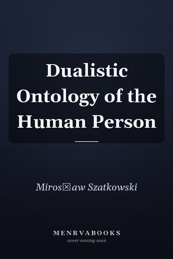 Dualistic Ontology of the Human Person