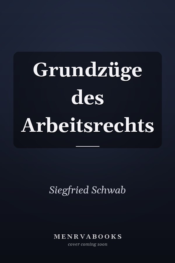 Grundzüge des Arbeitsrechts