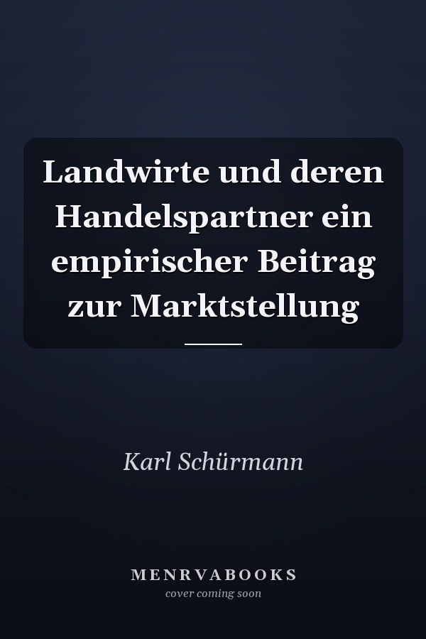 Landwirte und deren Handelspartner ein empirischer Beitrag zur Marktstellung