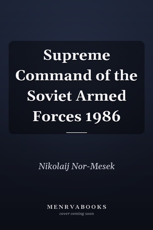 Supreme Command of the Soviet Armed Forces 1986