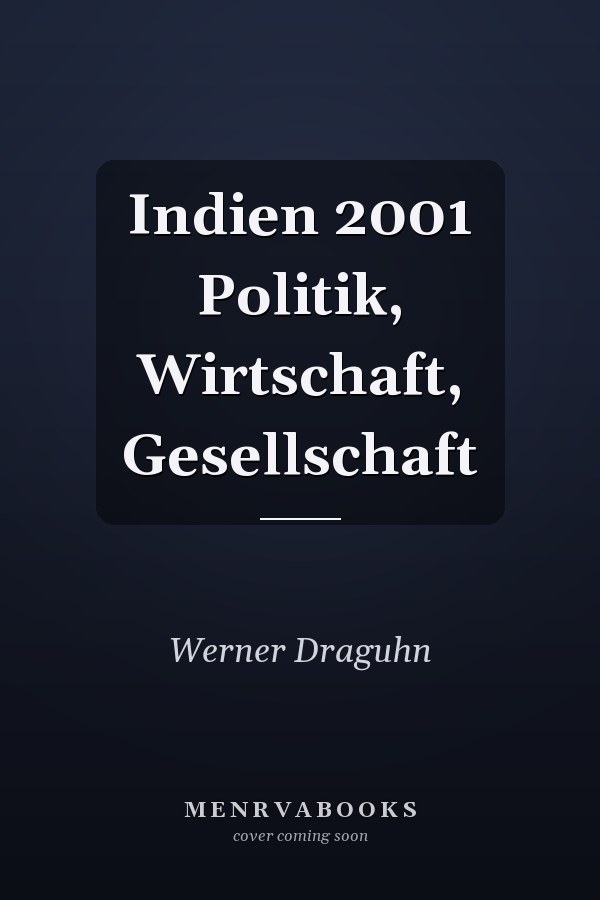 Indien 2001 Politik, Wirtschaft, Gesellschaft