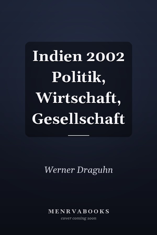 Indien 2002 Politik, Wirtschaft, Gesellschaft