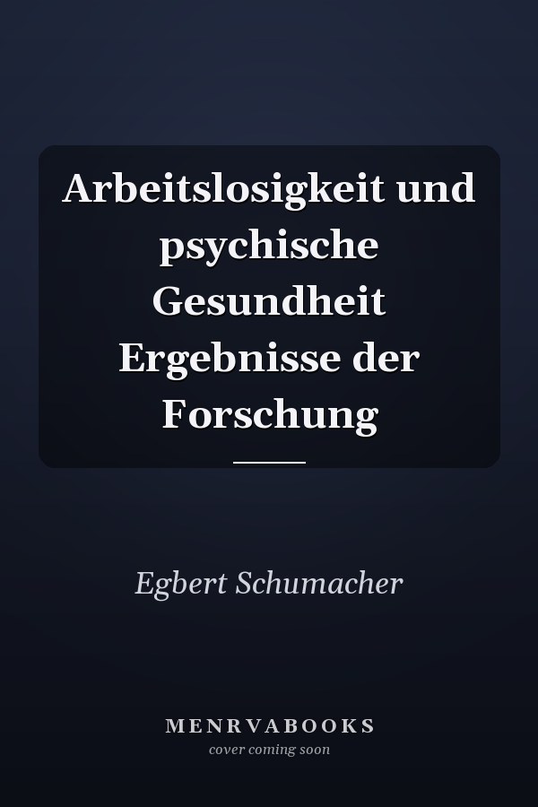 Arbeitslosigkeit und psychische Gesundheit Ergebnisse der Forschung