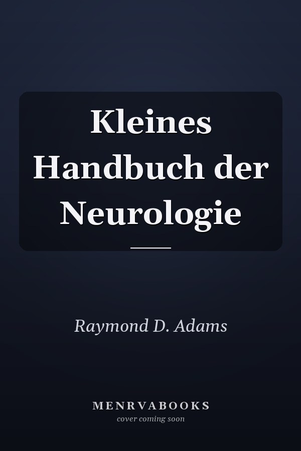 Kleines Handbuch der Neurologie