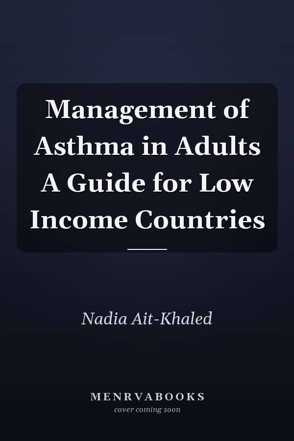 Management of Asthma in Adults A Guide for Low Income Countries