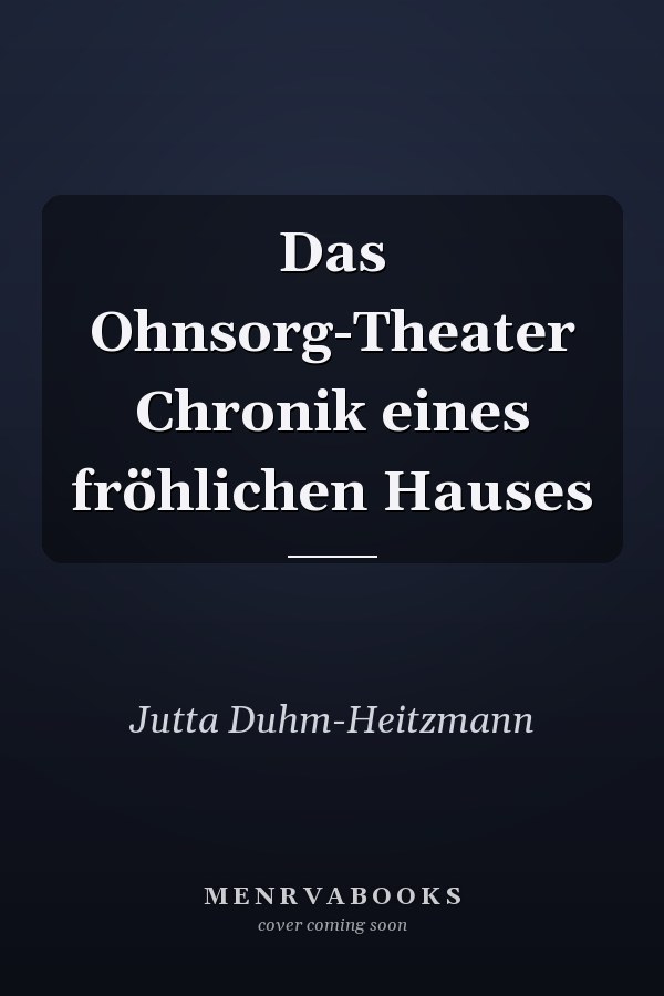 Das Ohnsorg-Theater Chronik eines fröhlichen Hauses