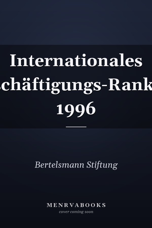 Internationales Beschäftigungs-Ranking 1996