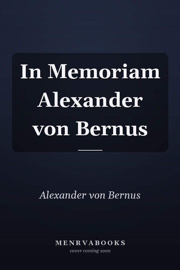 In Memoriam Alexander von Bernus
