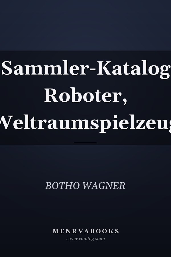 Sammler-Katalog Roboter, Weltraumspielzeug