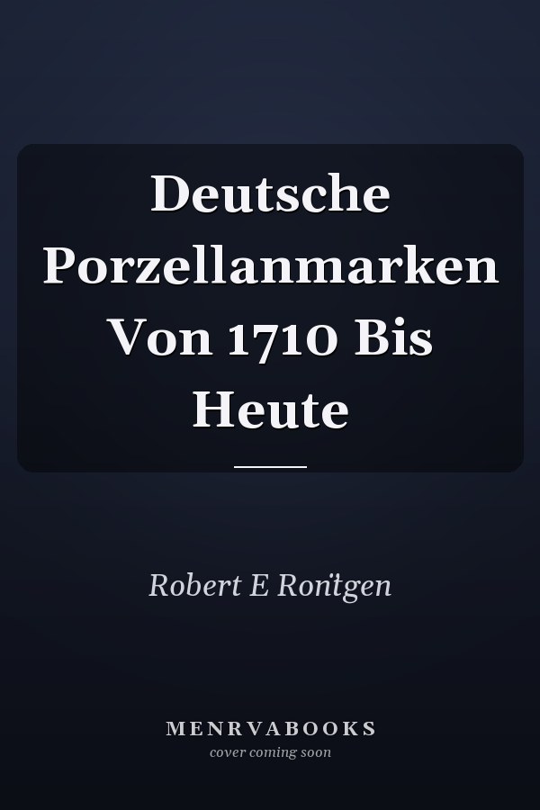 Deutsche Porzellanmarken Von 1710 Bis Heute