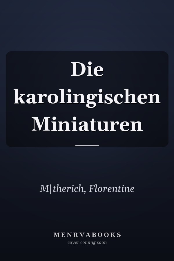 Die karolingischen Miniaturen