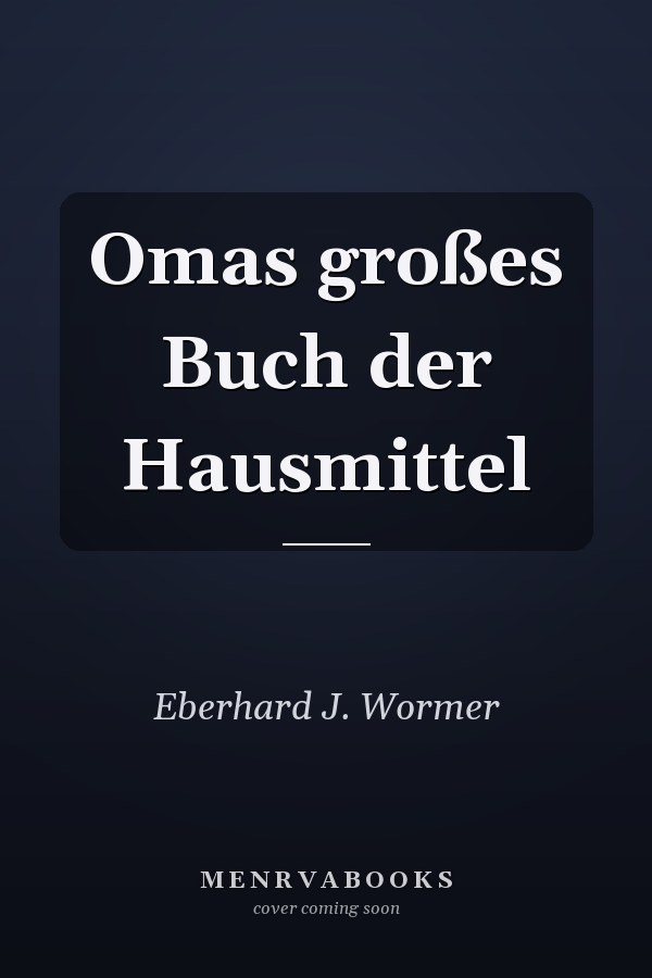 Omas großes Buch der Hausmittel