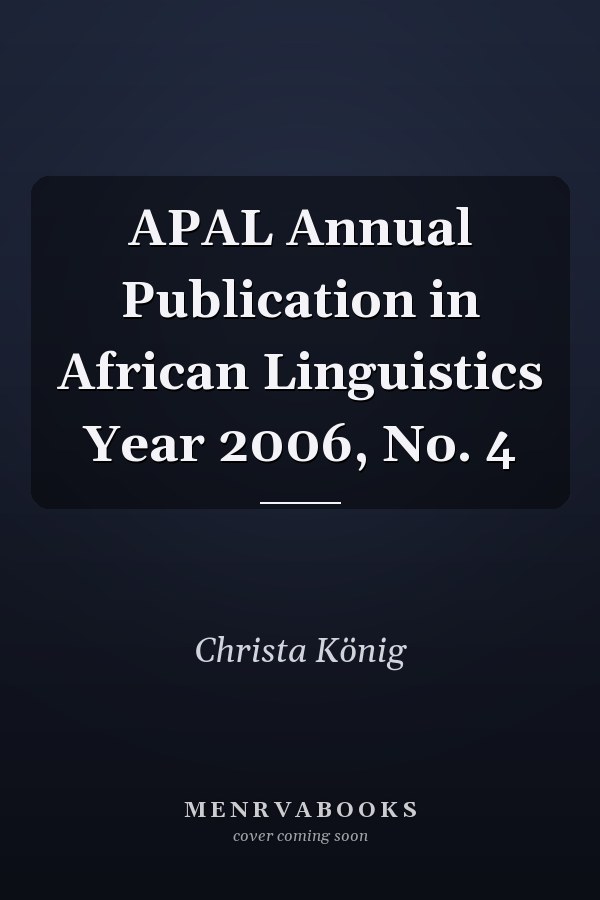 APAL Annual Publication in African Linguistics Year 2006, No. 4