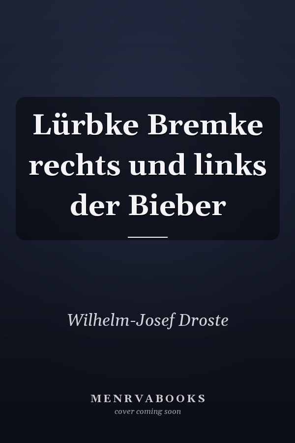 Lürbke Bremke rechts und links der Bieber
