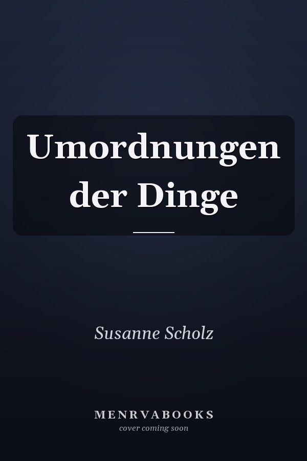 Umordnungen der Dinge