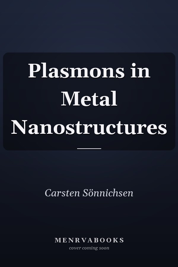Plasmons in Metal Nanostructures