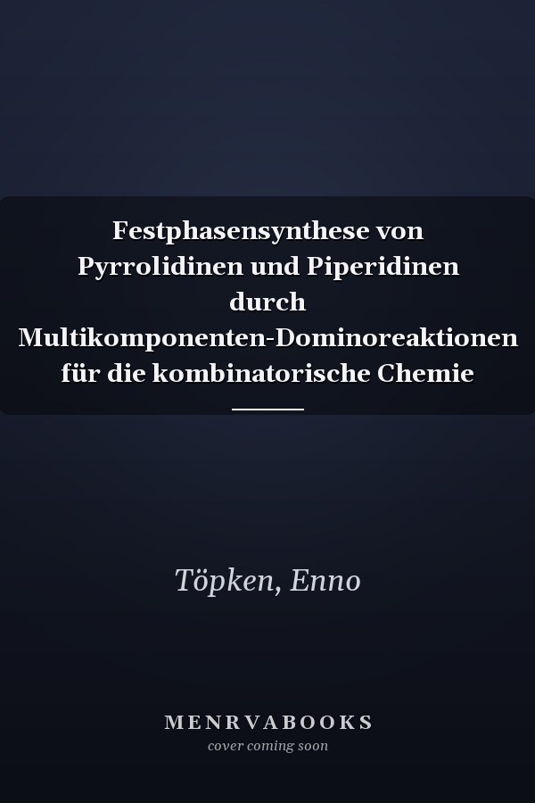 Festphasensynthese von Pyrrolidinen und Piperidinen durch Multikomponenten-Dominoreaktionen für die kombinatorische Chemie