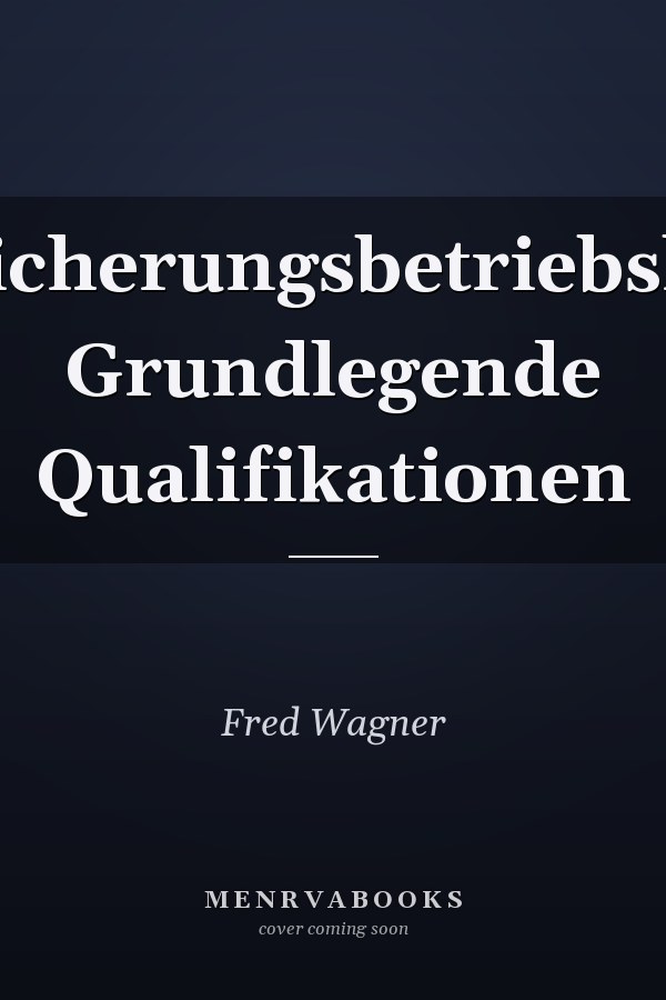 Versicherungsbetriebslehre Grundlegende Qualifikationen