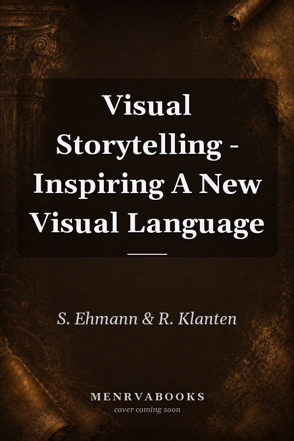 Visual Storytelling - Inspiring A New Visual Language