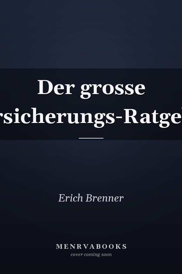 Der grosse Versicherungs-Ratgeber
