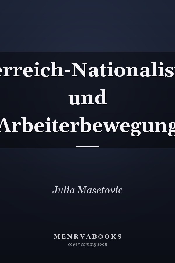 Österreich-Nationalismus und Arbeiterbewegung