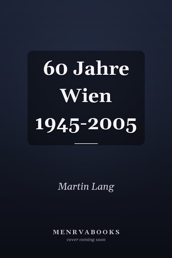 60 Jahre Wien 1945-2005