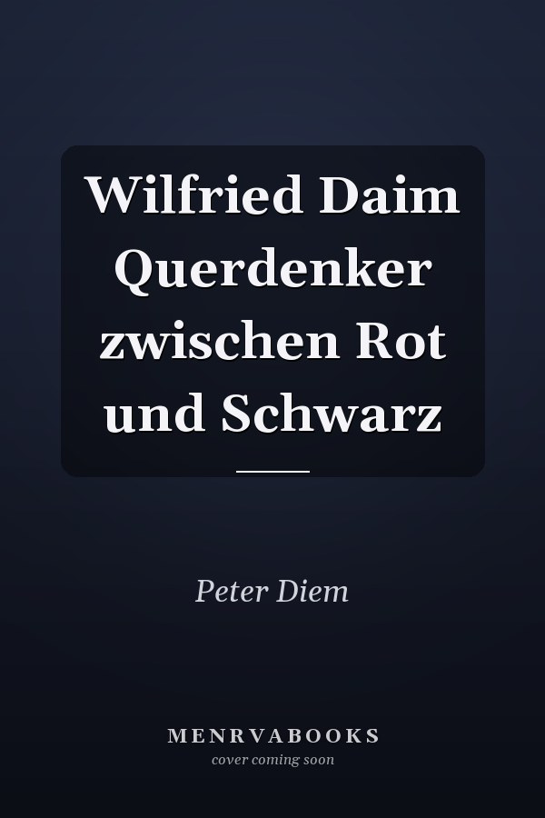 Wilfried Daim Querdenker zwischen Rot und Schwarz