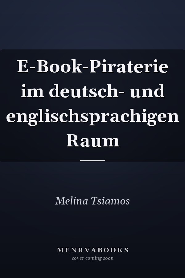 E-Book-Piraterie im deutsch- und englischsprachigen Raum