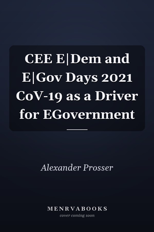 CEE E|Dem and E|Gov Days 2021 CoV-19 as a Driver for EGovernment