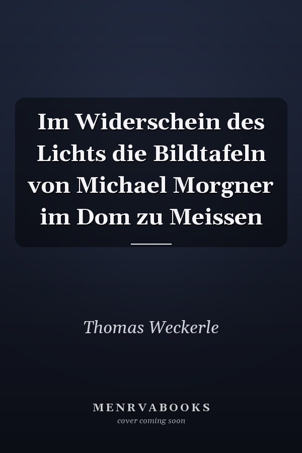 Im Widerschein des Lichts die Bildtafeln von Michael Morgner im Dom zu Meissen