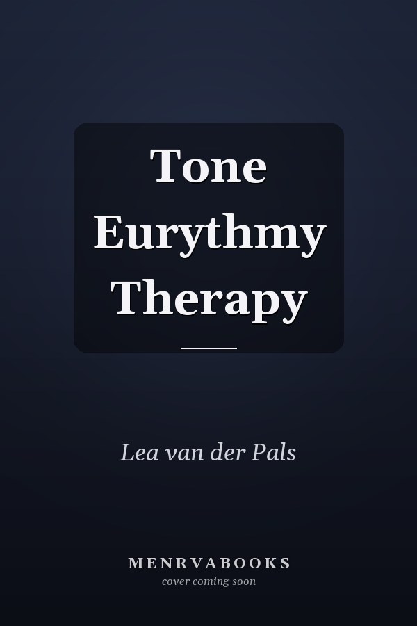 Tone Eurythmy Therapy