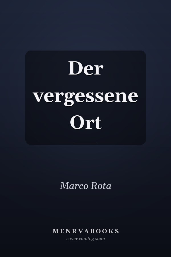 Der vergessene Ort