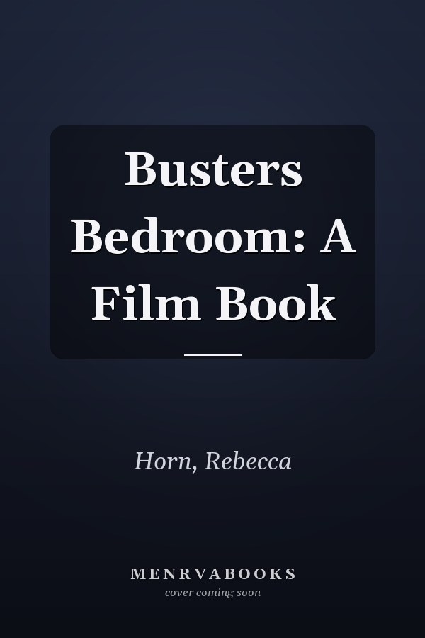 Busters Bedroom: A Film Book
