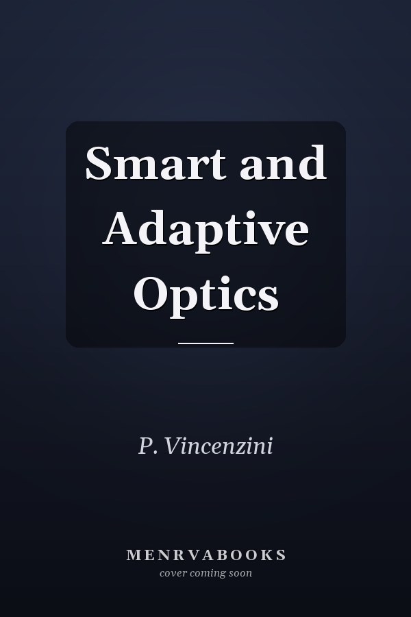 Smart and Adaptive Optics