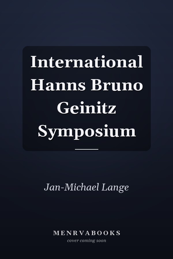 International Hanns Bruno Geinitz Symposium