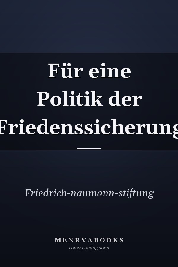 Für eine Politik der Friedenssicherung
