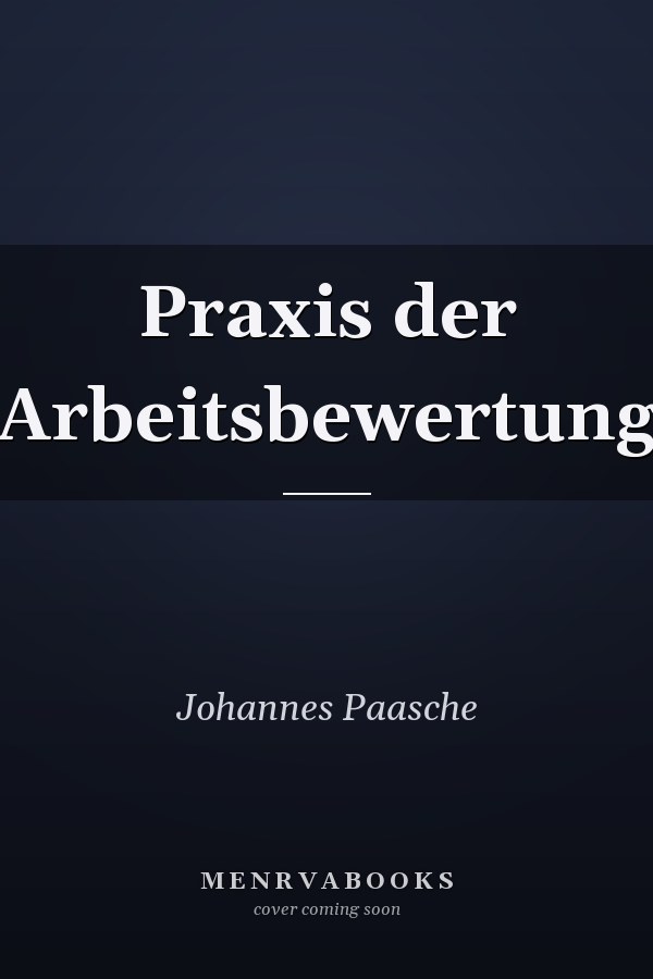 Praxis der Arbeitsbewertung