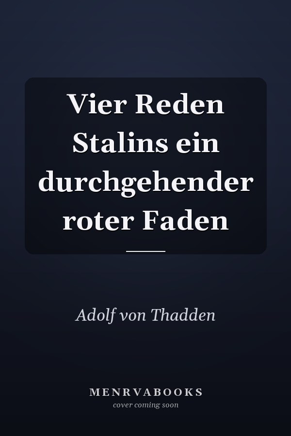 Vier Reden Stalins ein durchgehender roter Faden
