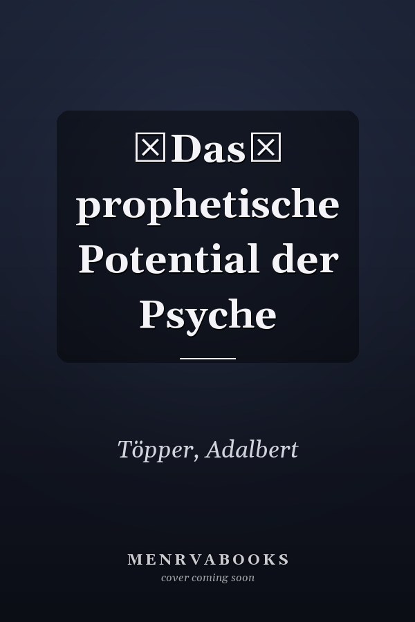Das prophetische Potential der Psyche