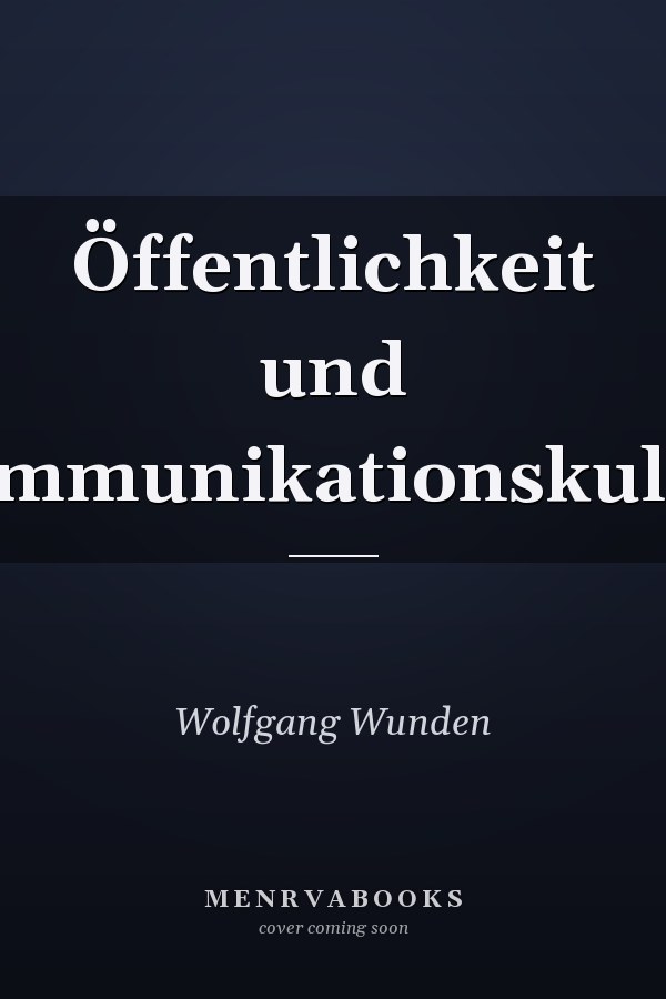 Öffentlichkeit und Kommunikationskultur