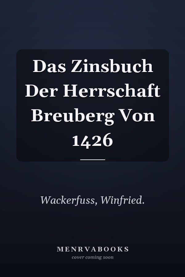 Das Zinsbuch Der Herrschaft Breuberg Von 1426