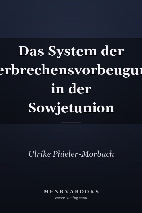Das System der Verbrechensvorbeugung in der Sowjetunion