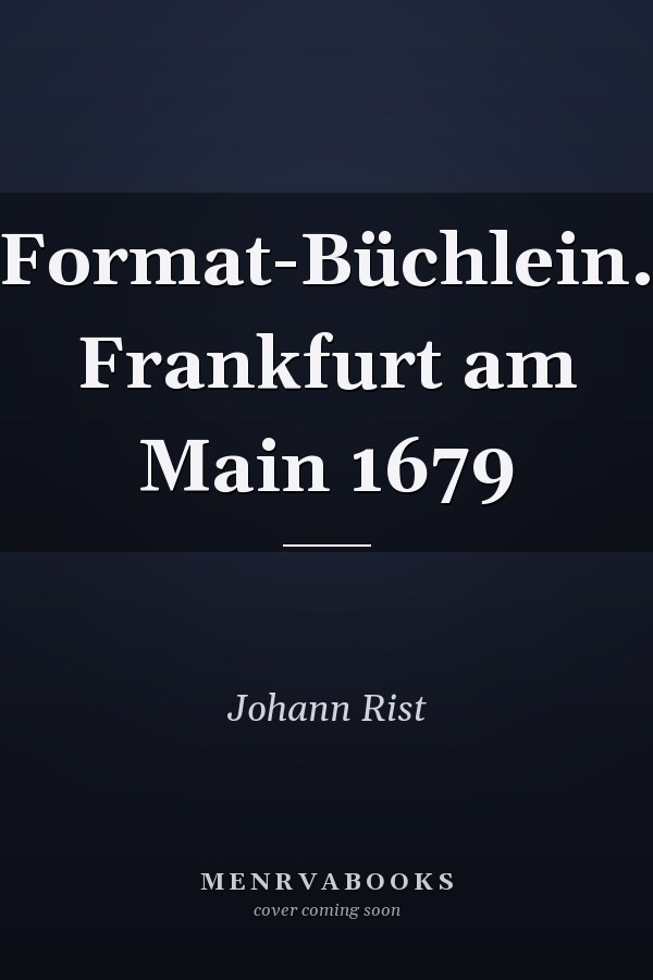 Format-Büchlein. Frankfurt am Main 1679