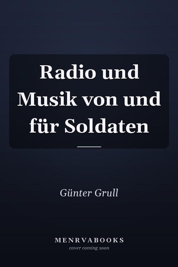 Radio und Musik von und für Soldaten